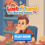 Lost & Found: The Boring Game